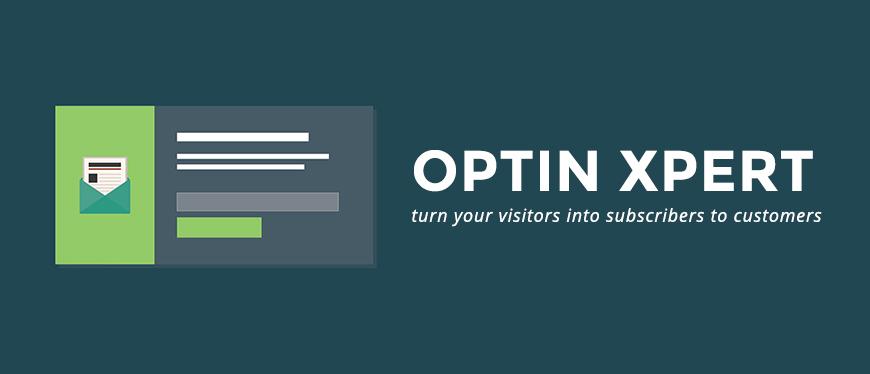 Introducing Optin Xpert converts your visitors into loyal subscribers to customers