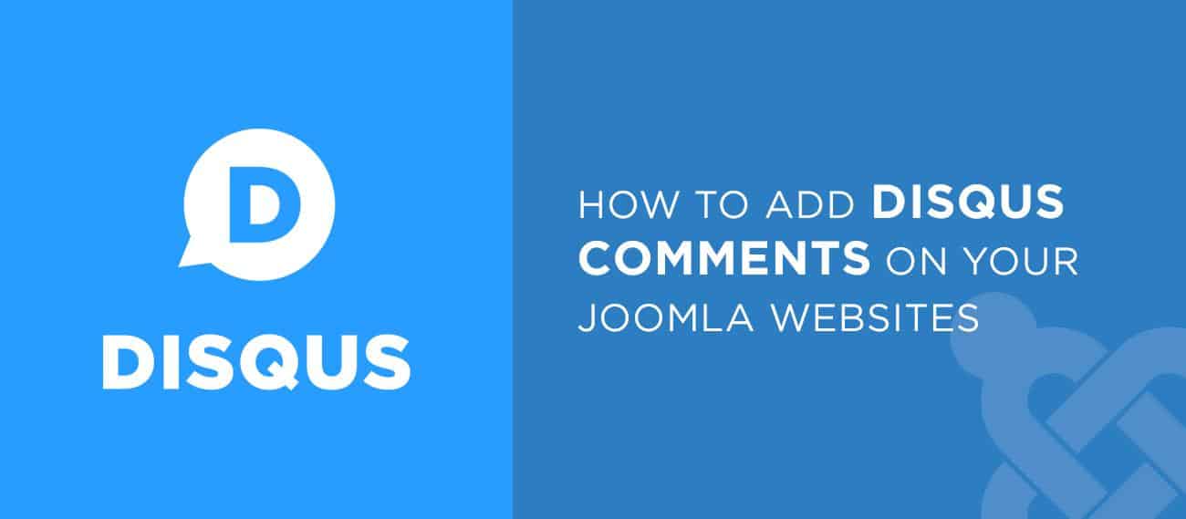 How To Add Disqus Comments On Your Joomla Websites