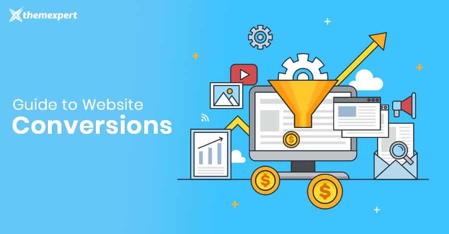 The Complete Guide To Skyrocket Your Website Conversions