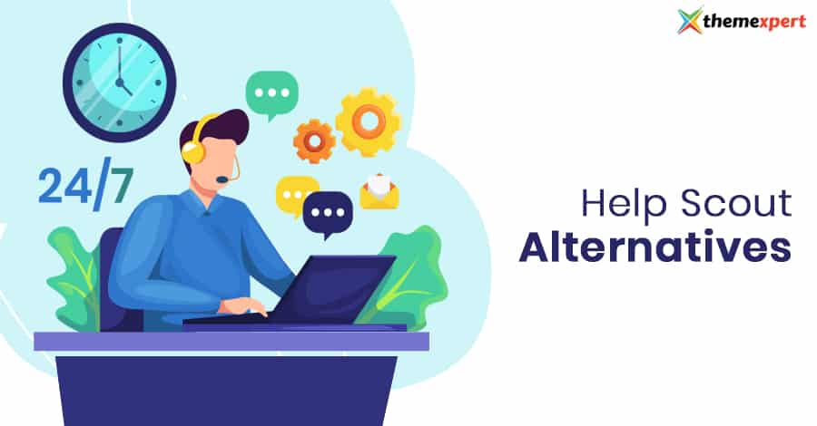 8 Best Help Scout Alternatives to Choose As a Helpdesk Software