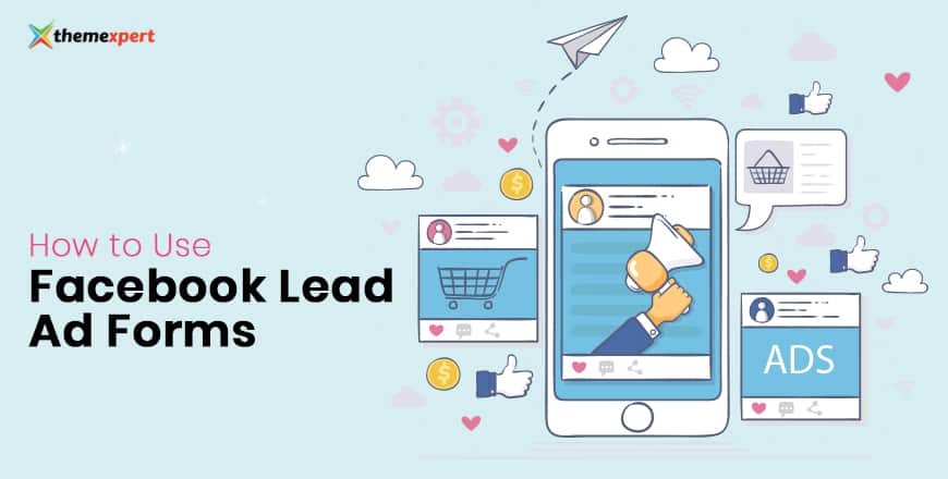 How to Use Facebook Lead Ad Forms