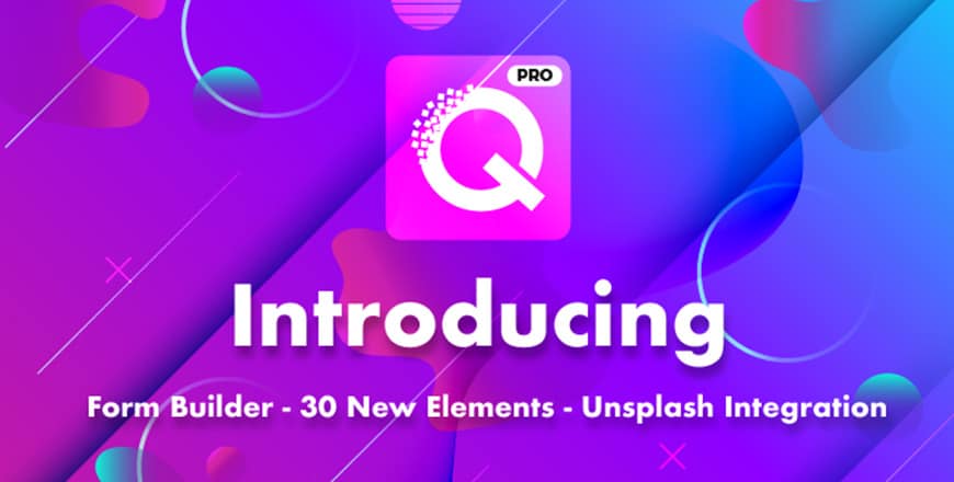 Introducing Quix Pro Beta - Form Builder, 30 New Elements, Unsplash ...